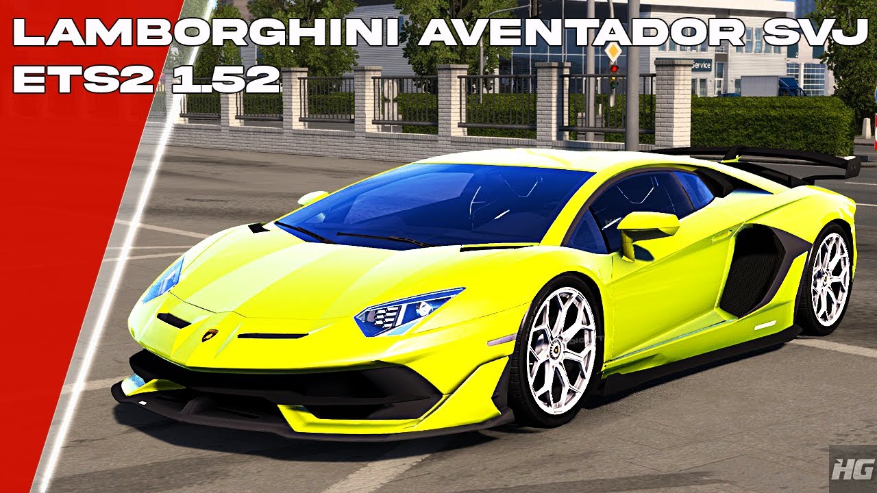 ETS 2 – Lamborghini Aventador SVJ 2018 Modu – 1.52