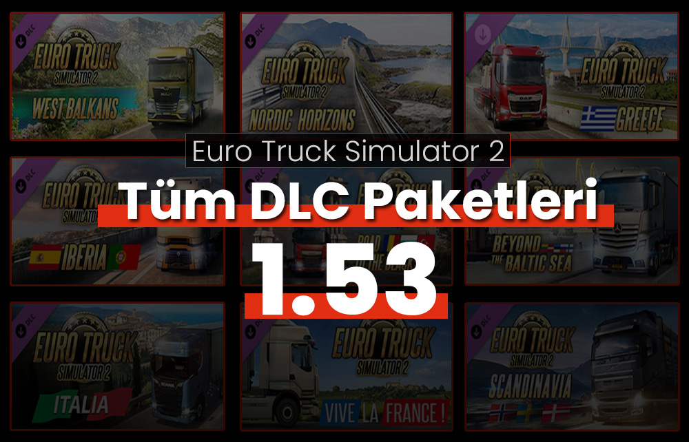 ETS 2 – Ücretsiz Tüm DLC Paketleri Modu – 1.53